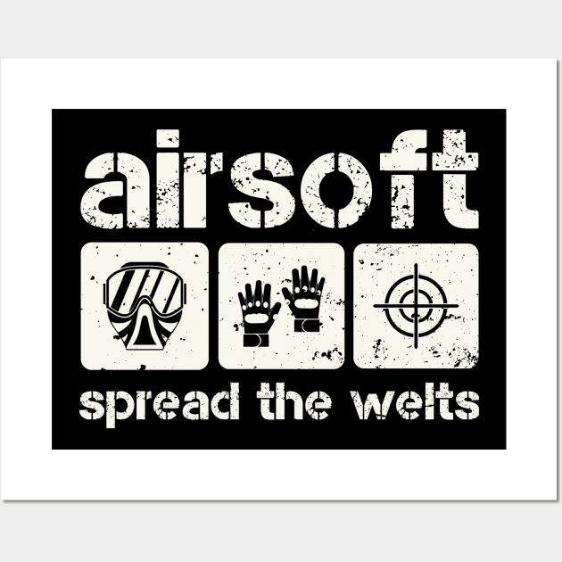 Airsoft Spread The Welts Wall Art by Issho Ni